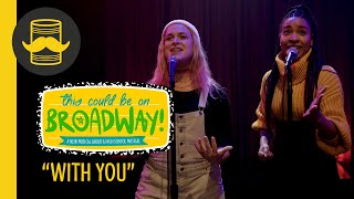 'With You' from This Could Be On Broadway (feat. Esther Fallick & Bryce Charles)