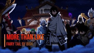 Fairy Tail: Final Season Opening 4 Full : MORE THAN LİKE - BİSH