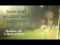 Lorna Byrne: A Meditation to Surround Yourself with Calmness