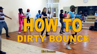 HOW TO DO THE DIRT BOUNCE !! - DANCE TUTORIAL