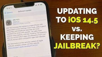 iOS 14.5 IS OUT - SHOULD YOU SACRIFICE YOUR PRECIOUS JAILBREAK?