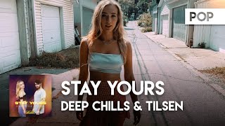 Deep Chills & Tilsen - Stay Yours [Official Lyric Video]