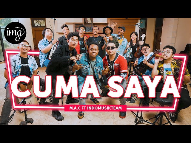 Cuma Saya (Ko Mo Cari Yang Bagaimana) - M.A.C Ft. IndomusikTEAM #PETIK class=