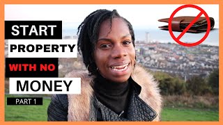 How to start property investment with no money UK