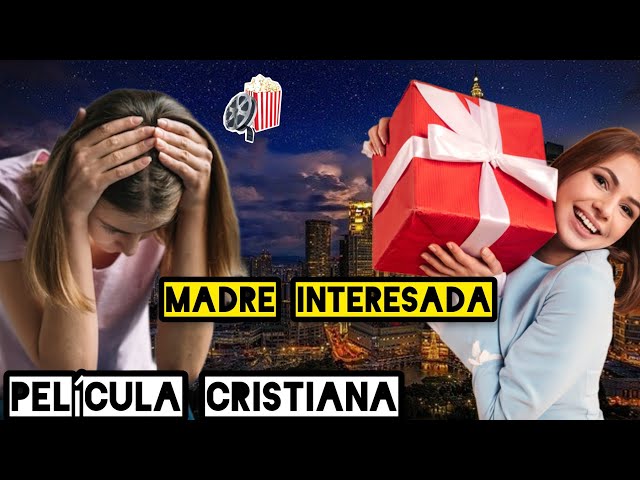 Madre Ambiciosa Al Dinero / Película Cristiana Completa HD class=