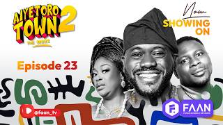AIYETORO TOWN SEASON 2 EPISODE 23 - AFTERMATH