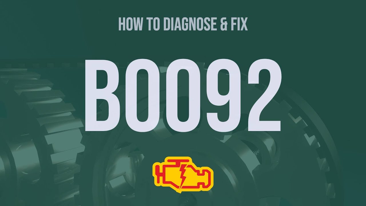 How to Diagnose and Fix B0092 Engine Code - OBD II Trouble Code Explain ...