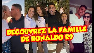 Découvrez la famille de Ronaldo Nazario "R9"