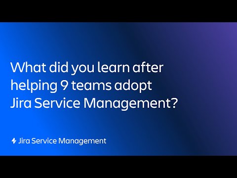 How to help business teams adopt JSM | Jira Service Management | Atlassian