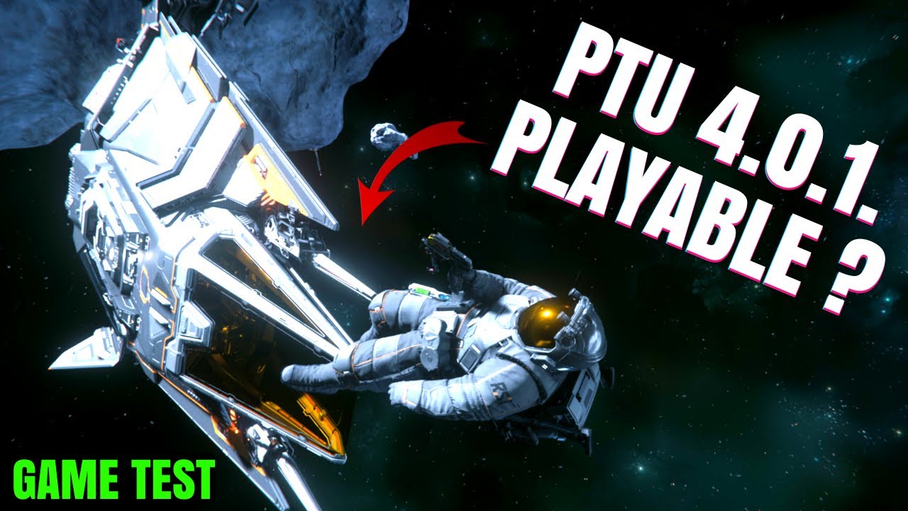 Star Citizen 4.0.1 PTU: Playable or Not? Bug Fixes & New Issues - YouTube