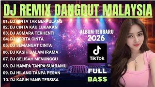 DJ Dangdut Remix Terbaru 2026🎧 DJ Semangat Cinta🎧 DJ Kasih Yang Tersisa