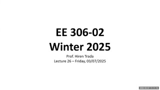 EE 306-02 - Lec 26 - 2025_03_07 - Small Signal Analysis