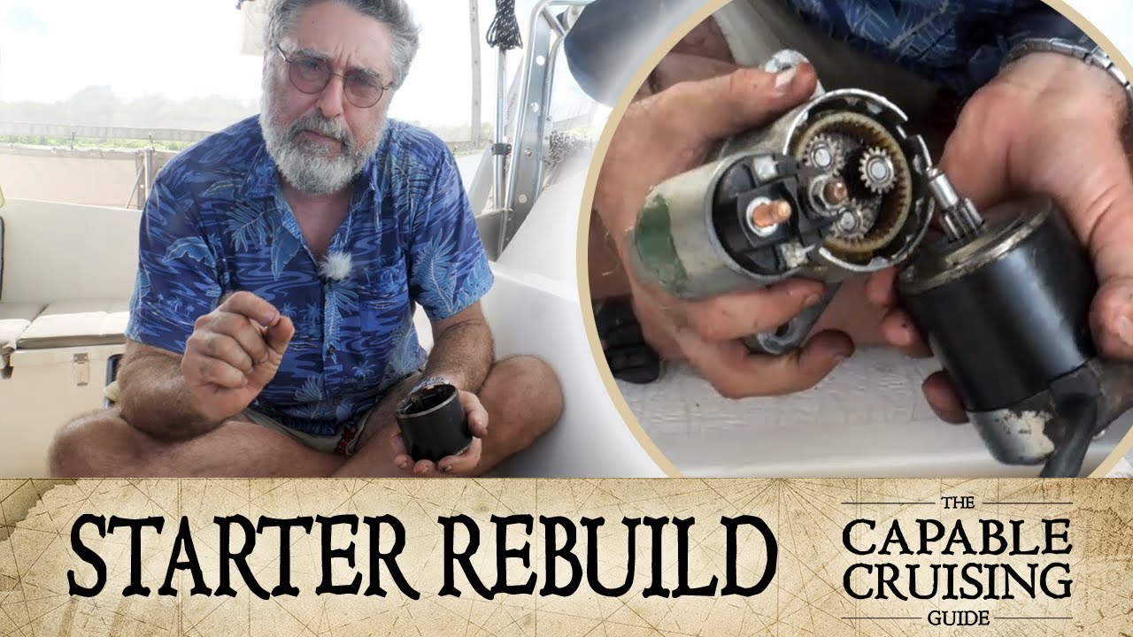 How to Fix an ENGINE STARTER (with Friends) [Capable Cruising Guides]