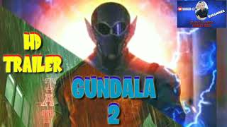 ComingSoon GUNDALA 2 Trailer 2021 Update