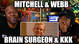 Hilarious Reaction To Mitchell and Webb - Brain Surgery