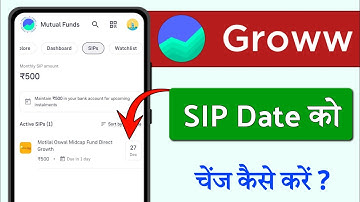 sip date kaise change karen / groww app me mutual fund sip ki date kaise change karen