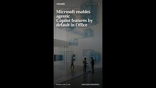 Microsoft enables agentic Copilot features by default in Office #shorts