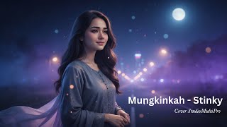 Mungkinkah – Stinky | Cover Wanita (Soft Rock Romantic) by Studio MultiPro #ai