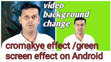 How to apply cromakye greenscreen effect kinemaster. Cromakye effect for Android. background change