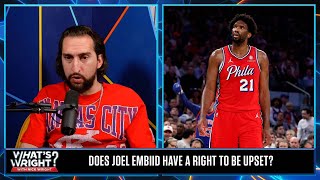 Embiid expressing his frustrations with the 76ers, Is he right to be upset? | What’s Wright?