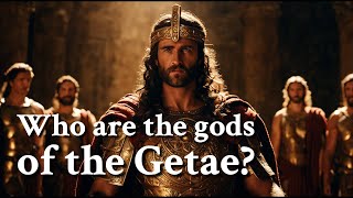 Who Are The Gods Of The Getae? Greek Mythology Story