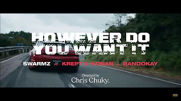 Swarmz - However Do You Want It (feat. Krept & Konan and #OFB Bandokay) (Clean)