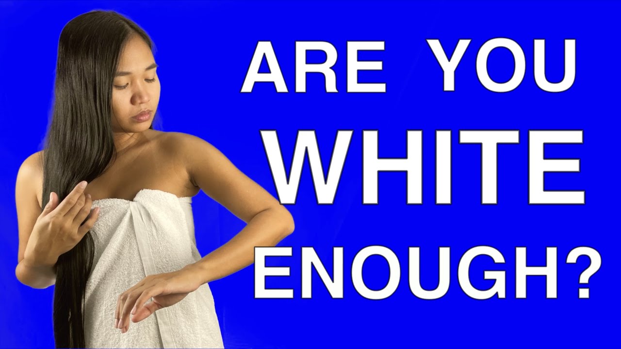 Filipino Obsession With Skin Whitening