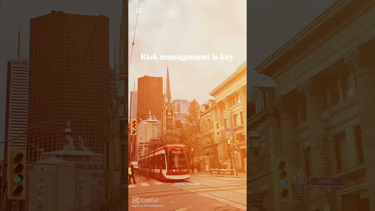 Risk Management is key 