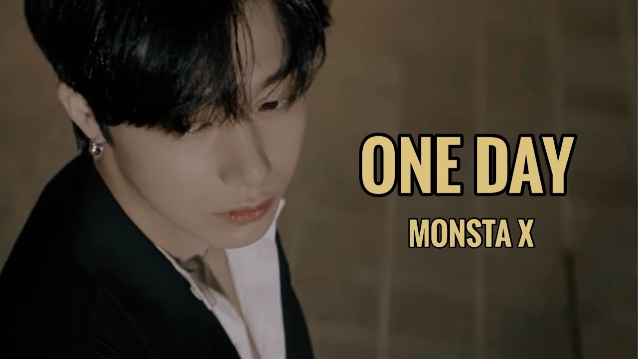 [和訳/Lyrics] MONSTA X 몬스타엑스 ONE DAY YouTube