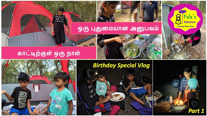 காட்டிற்குள் ஒரு நாள். Camping Vlog in Tamil / 1st time camping in USA / Kala's Kitchen  - Part 1