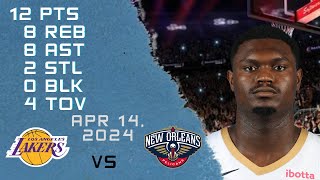 Zion Williamson player Full Highlights vs LAKERS NBA Regular season game 14-04-2024