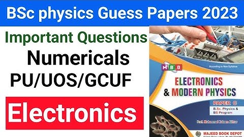 Physics guess paper 2023 | Electronics | PU/UOS/GCUF