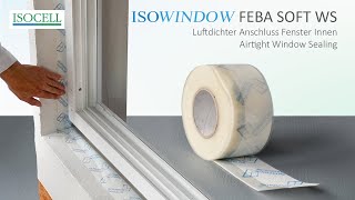 Luftdichter Anschluss Fenster Innen - FEBA SOFT WS - Bauanschlussfuge Innen- Airtight window sealing