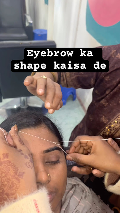 #eyebro ka shape kaise de #eyebrow #threading #threadingclass