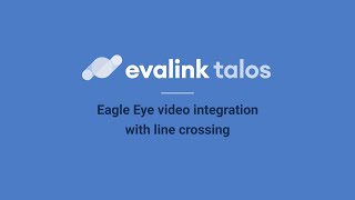 Eagle Eye - evalink talos integration