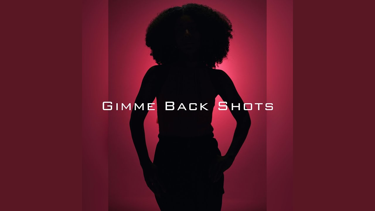 Gimme Back Shots - YouTube
