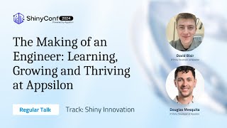 The Making of an Engineer: Learning, Growing and Thriving at Appsilon | ShinyConf 2024
