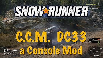 SnowRunner - C.C.M. DC33 - a Console Mod