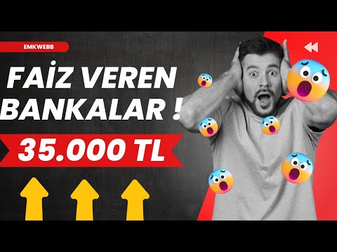 Bankalar Çıldırdı !!!! Çok Yüksek Faiz Oranları | 1 Ayda 35.000 TL Kazanç | Mevduat Hesabı