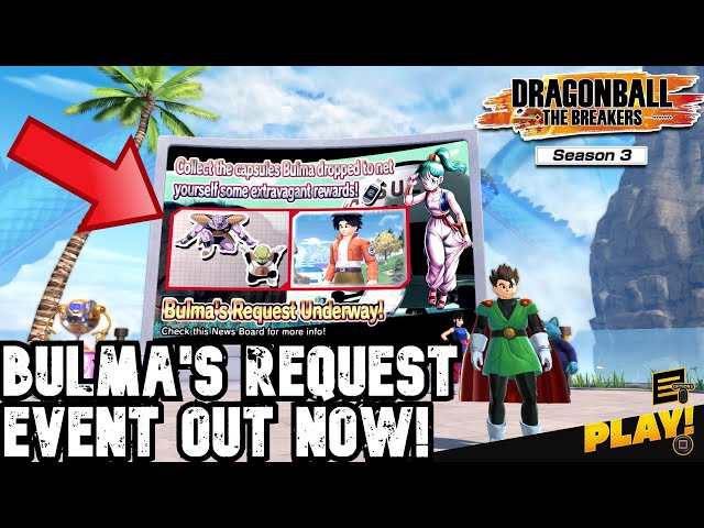 Dragon Ball: The Breakers on X: Bulma's Request Event Starts Tomorrow!  Get rewards by collecting Capsules from item boxes during online matches!  You can get the special event versions of certain costumes