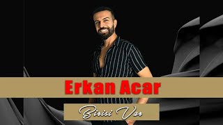 Erkan Acar - Birisi Var (Altan Başyurt Müzik Yapım) Resimi