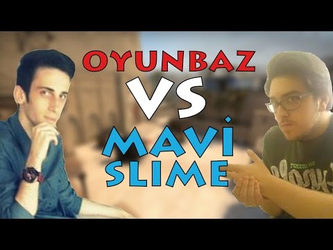 CS:GO - Oyunbaz VS Mavi Slime