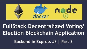 Build a Fullstack Decentralized Voting/Election Blockchain Application using Javascript | Part 3