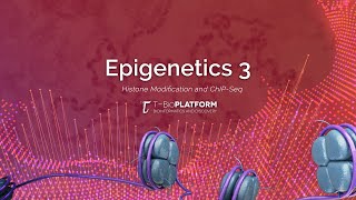 Epigenetics3: Histone Modification and ChIPseq
