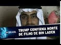 Casa Branca confirma morte de filho de Bin Laden - SBT Brasil - 14.9.19