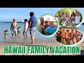 FAMILY VACATION TO HAWAII !!