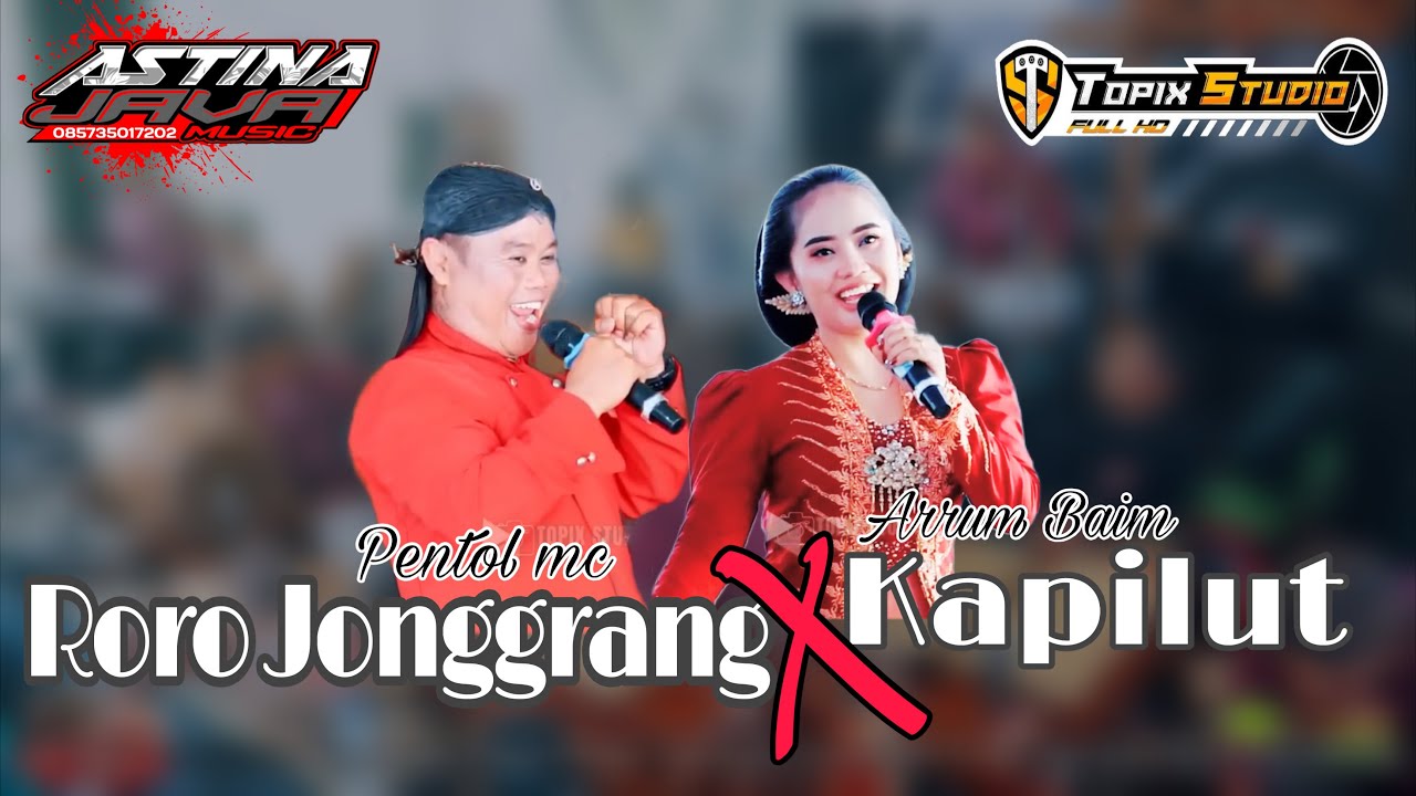 RORO JONGGRANG X  KAPILUT - Arrum Baim Ft. Pentol Mc // Astina Javamusik 