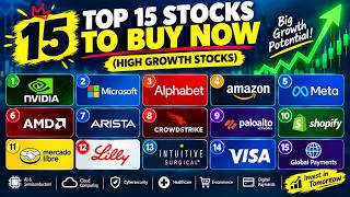Top 15 Stocks to BUY NOW (High Growth Stocks)
