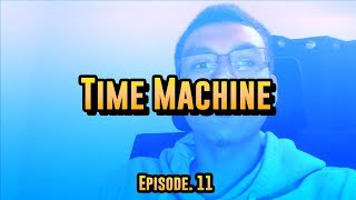Time Machine ep.11