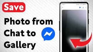 كيفية حفظ صورة من المحادثة إلى معرض الصور في ماسنجر (مُحدّث) screenshot 2